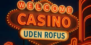 Online Casino Uden ROFUS Fordele og Udfordringer Online Casino Uden ROFUS Fordele og Udfordringer