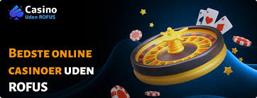 Online Casino Uden ROFUS Dine Muligheder Online Casino Uden ROFUS Dine Muligheder